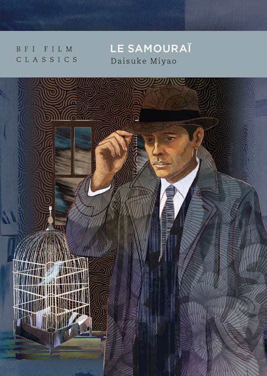 Le Samourai - Daisuke Miyao (BFI Film Classics)
